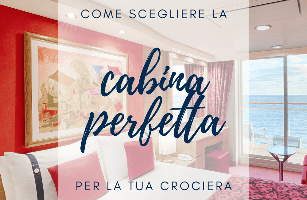 come scegliere la cabina in crociera