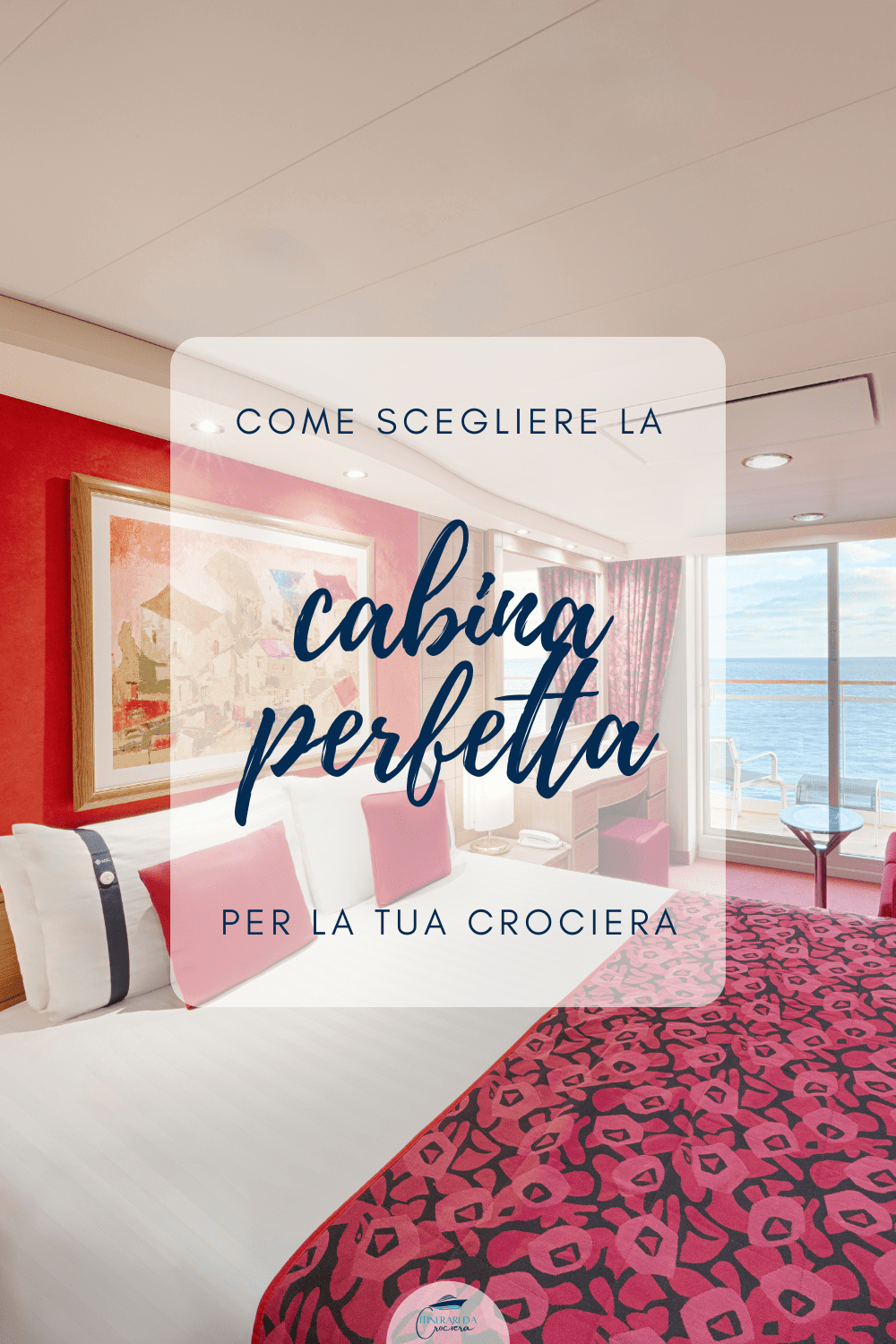 come scegliere la cabina in crociera