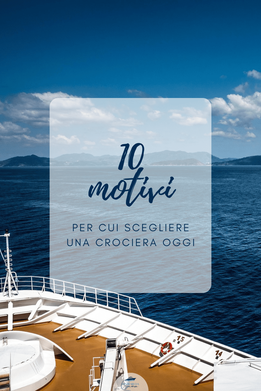 10 motivi per fare una crociera