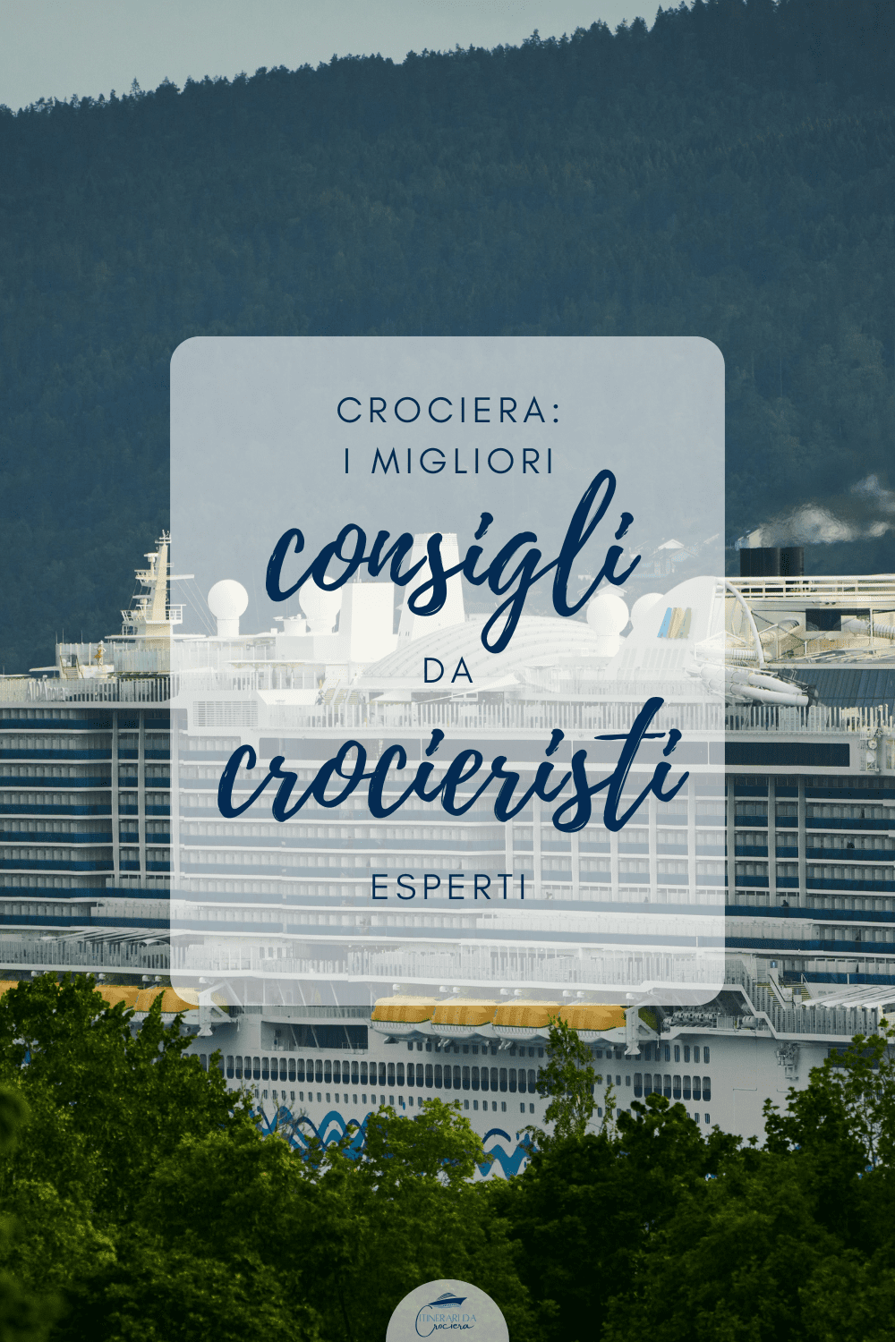 crociera consigli crocieristi esperti per principianti