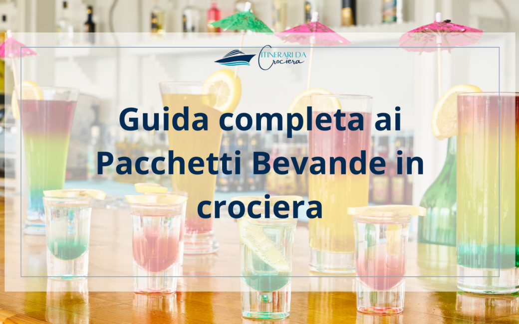 Pacchetti bevande in crociera convengono davvero