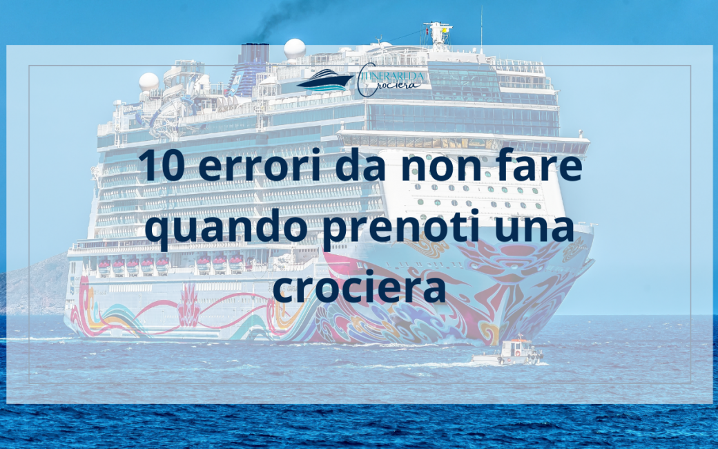 guida completa per pianificare bene una crociera