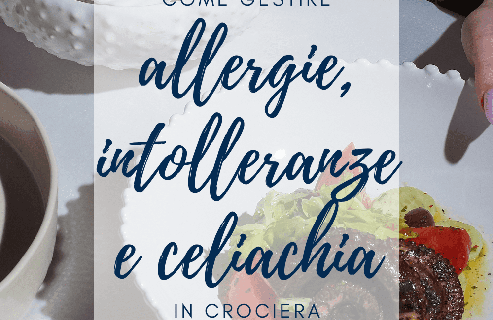 allergie intolleranze celiachia crociera