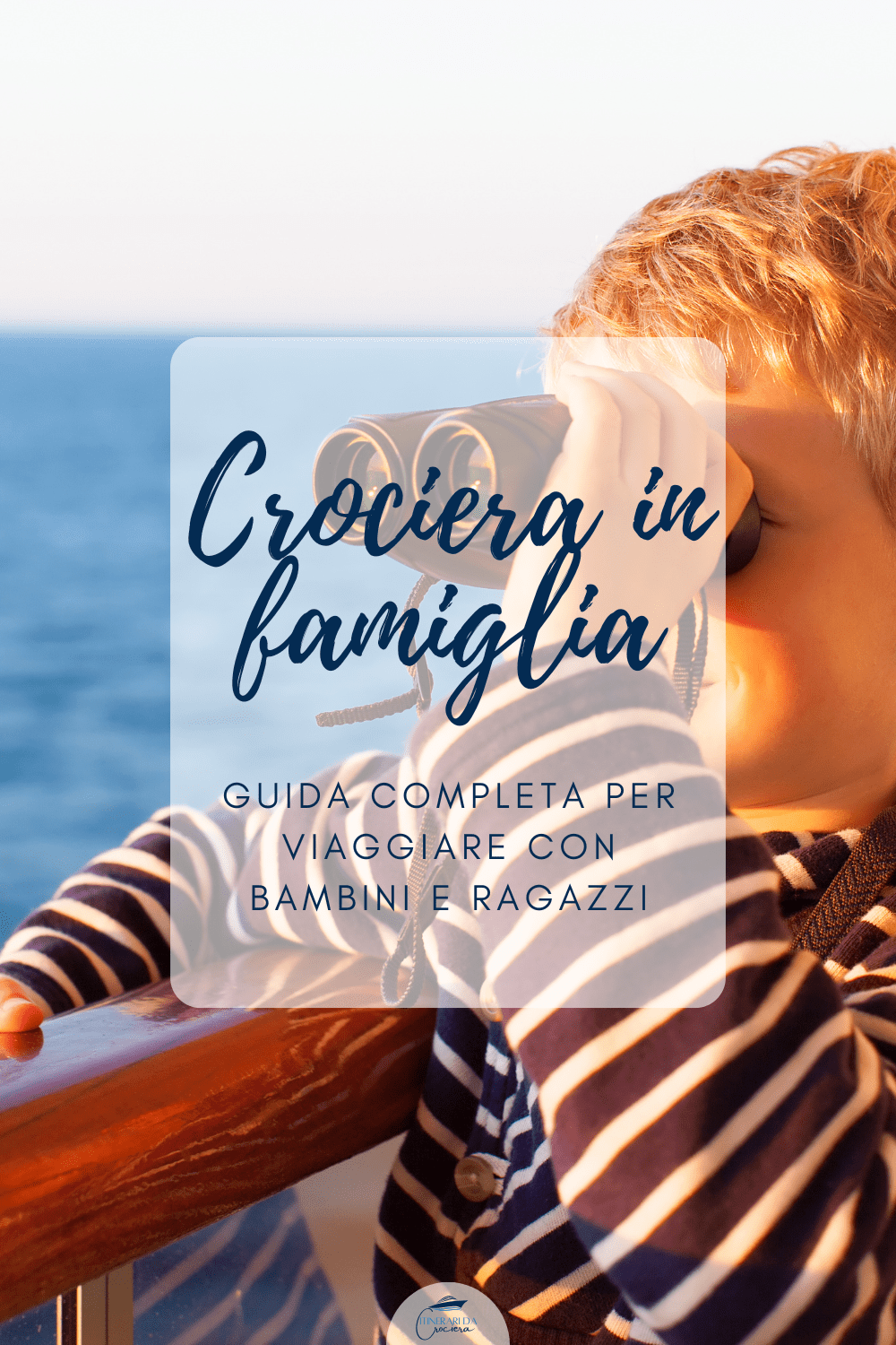 crociera in famiglia viaggiare bambini ragazzi