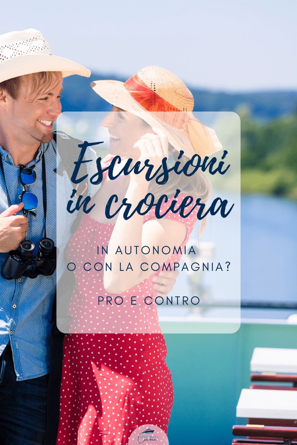 Escursioni in autonomia o con la compagnia? Pro e contro