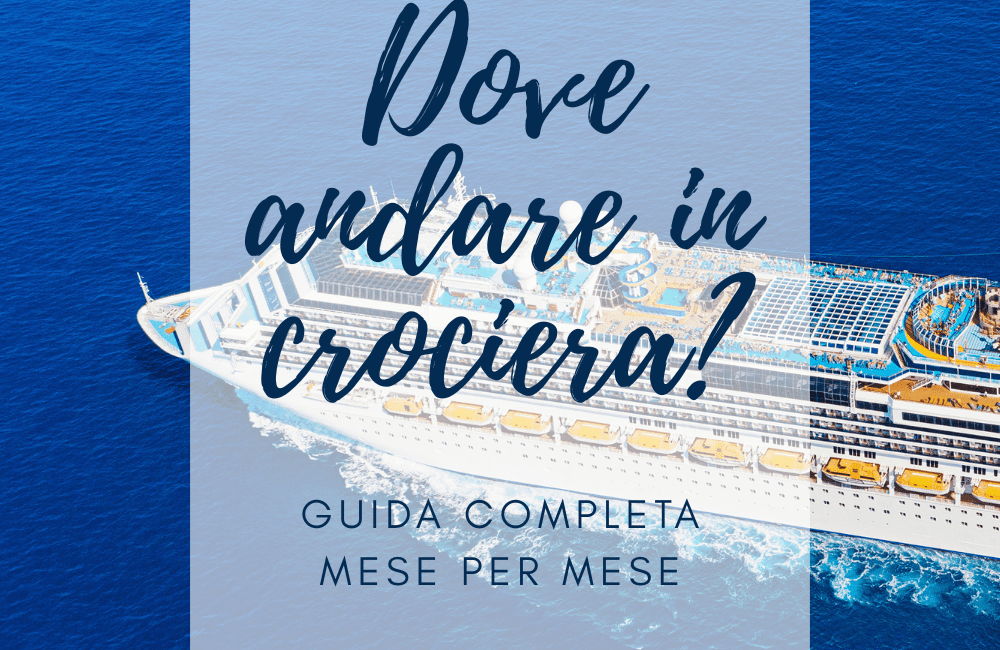 dove andare in crociera