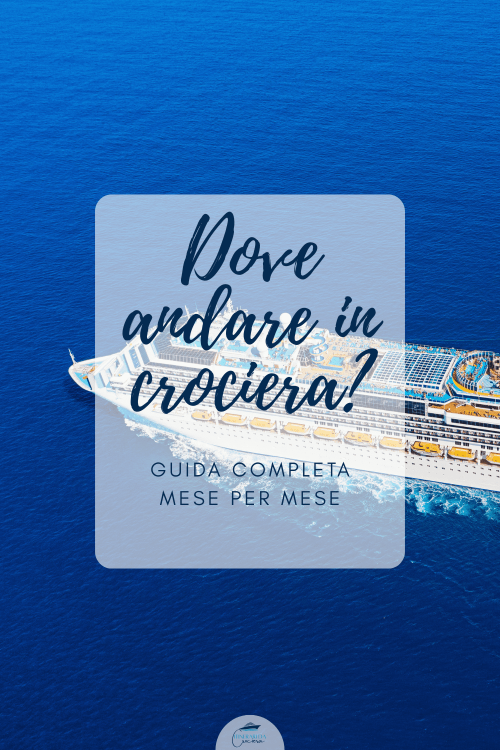 dove andare in crociera