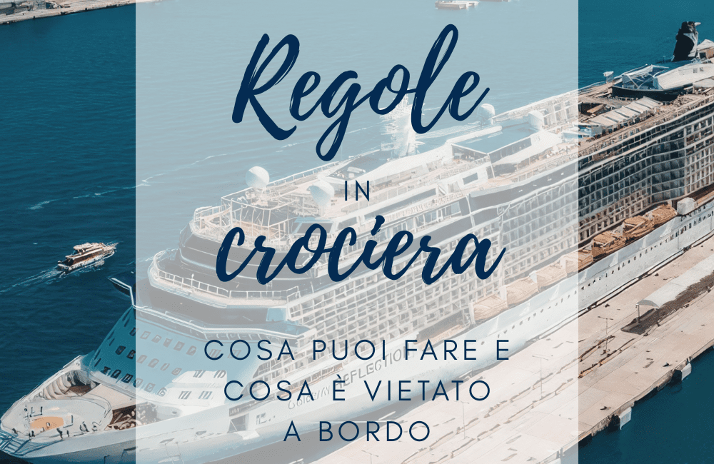 Regole della crociera: cosa puoi fare e cosa è vietato