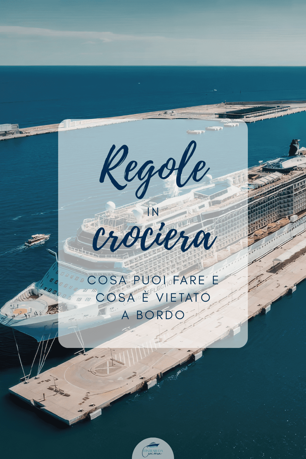 Regole della crociera: cosa puoi fare e cosa è vietato