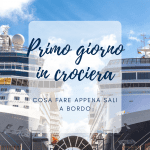 Primo giorno in crociera: cosa fare appena sali a bordo imbarco primo giorno in crociera