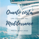 Quanto costa una crociera nel Mediterraneo? Prezzi reali e consigli per risparmiare quanto costa crociera mediterraneo nave prezzi