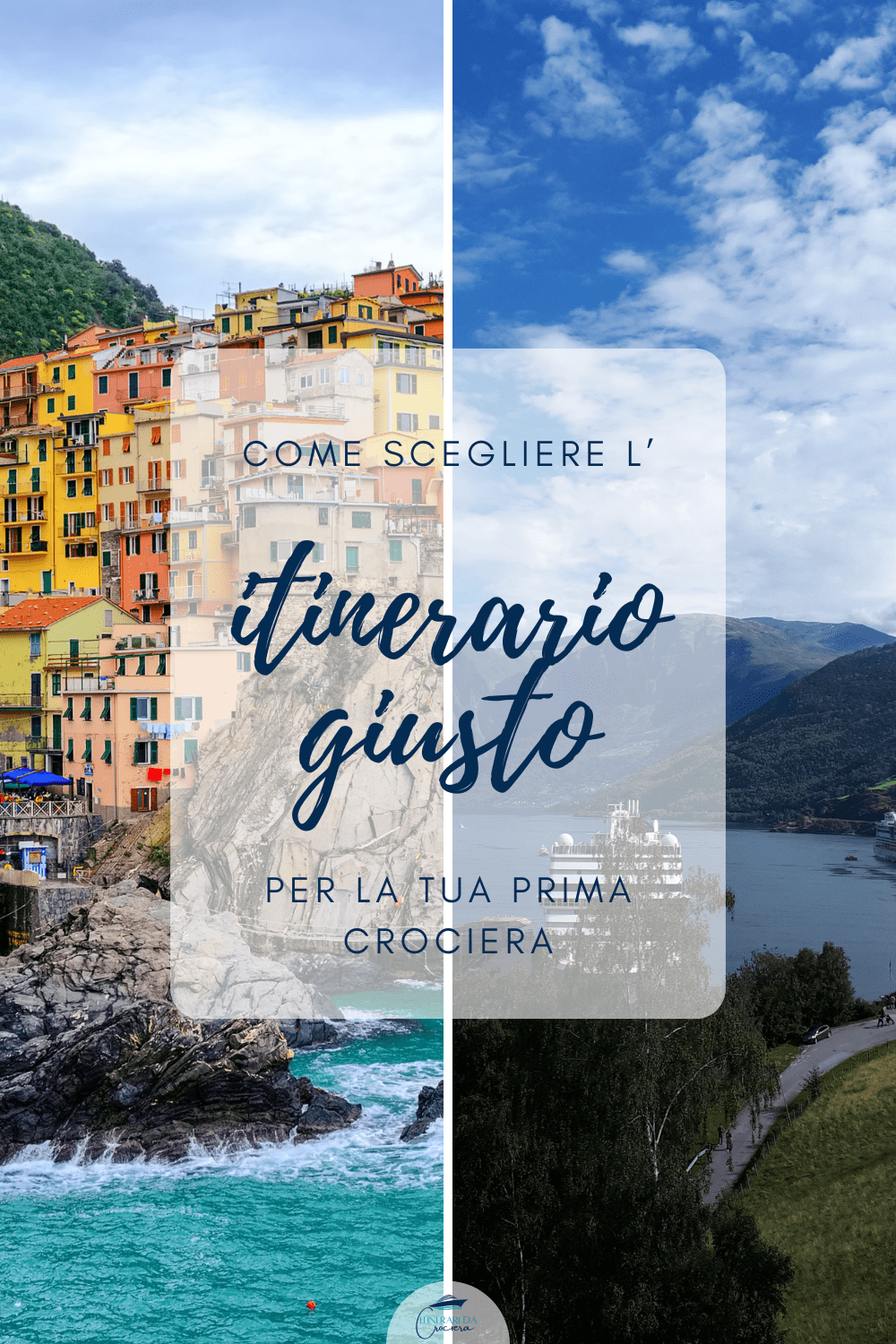 come scegliere l’itinerario giusto per la prima crociera tra Mediterraneo e Fiordi