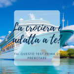 La crociera è adatta a me? Fai questo test prima di prenotare crociera adatta a me test