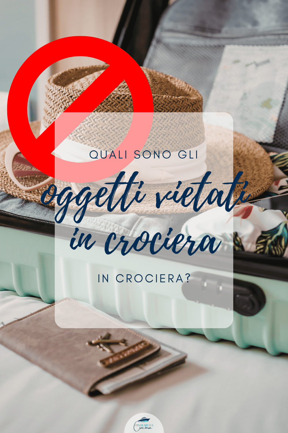 cosa non portare in crociera valigia