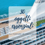30 oggetti essenziali per la crociera