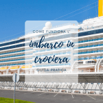 Come funziona l’imbarco in crociera imbarco crociera terminal nave passeggeri
