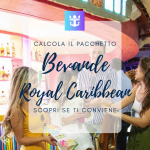 Calcolatore Pacchetto Bevande Royal Caribbean prezzo pacchetto bevande royal caribbean