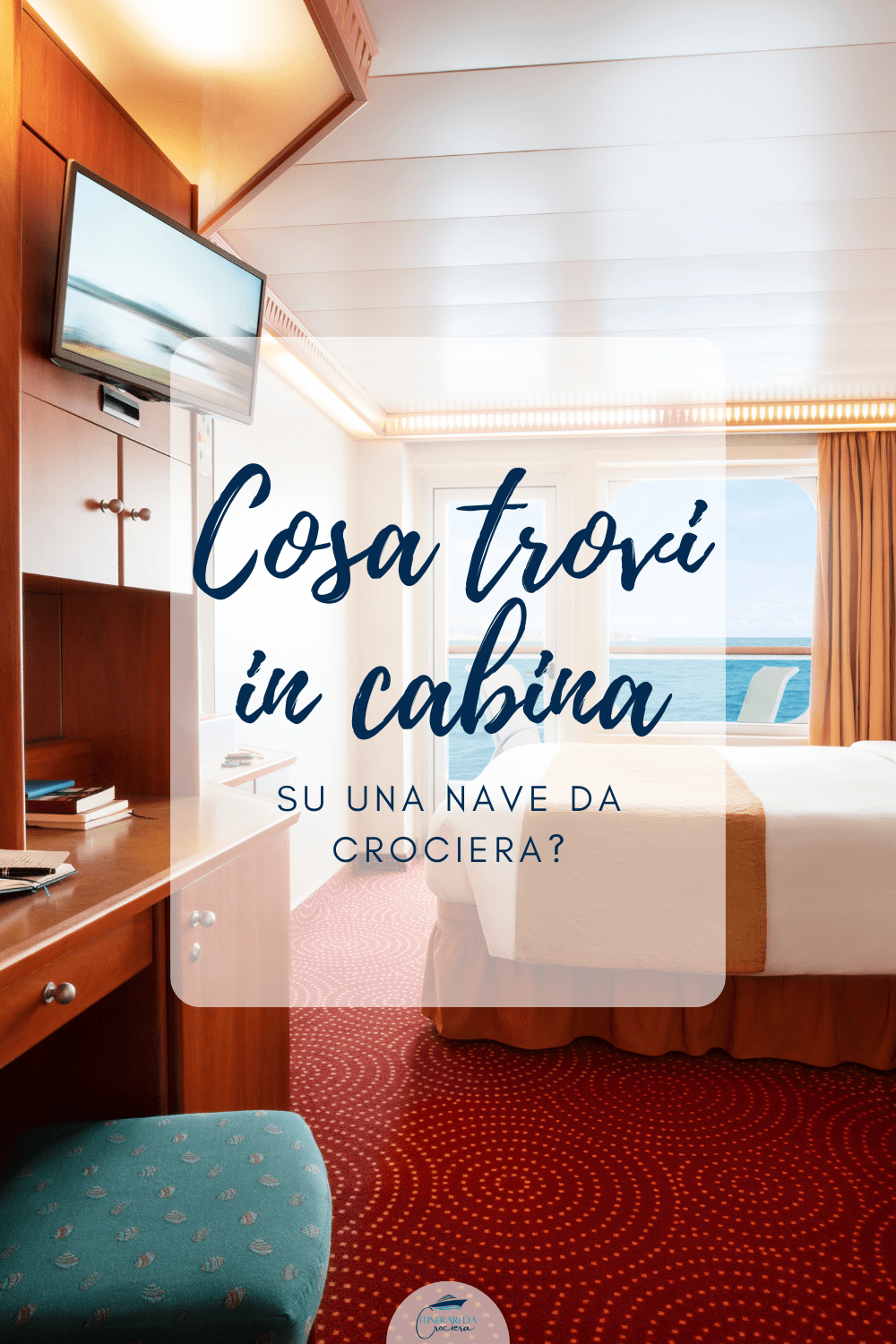 cosa trovi in cabina su una nave da crociera