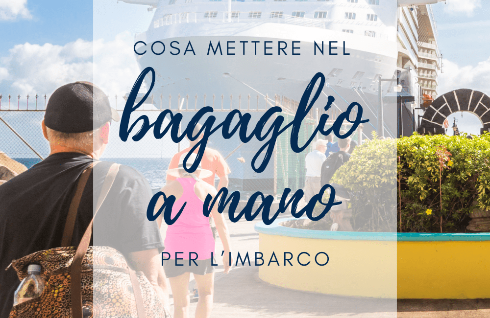 Cosa mettere nel bagaglio a mano in crociera