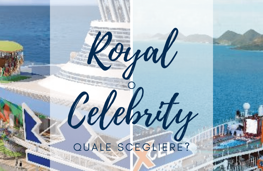 Royal Caribbean o Celebrity