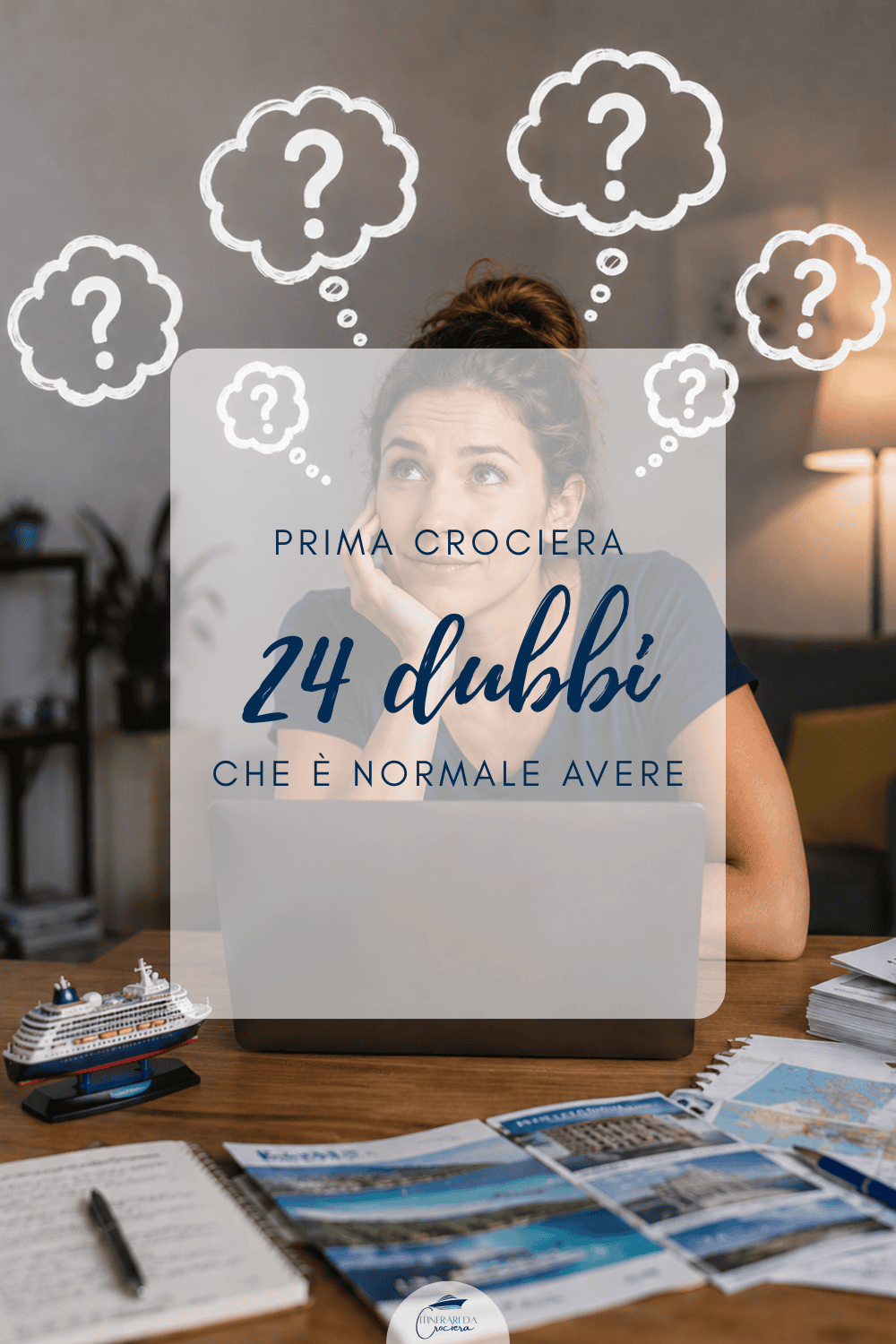 prima crociera 24 dubbi