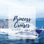 princess cruises opinioni