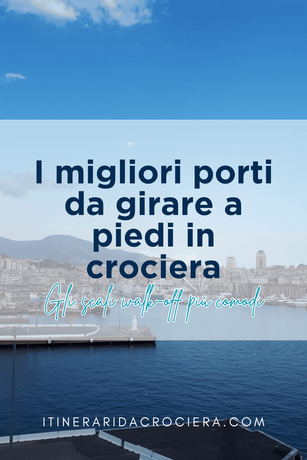 porti da girare a piedi crociera