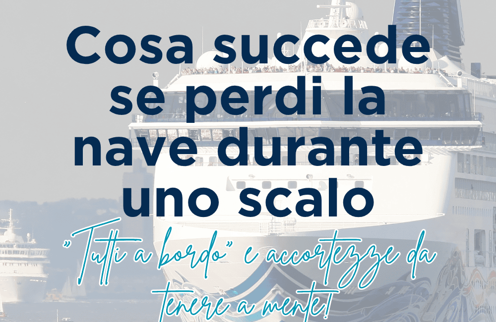 Cosa succede se perdi la nave in crociera