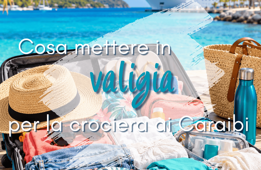 valigia crociera caraibi